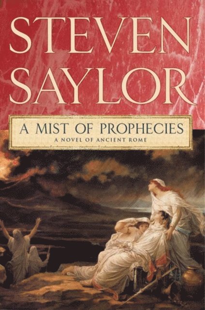 Steven Saylor - Mist of Prophecies, E-bok