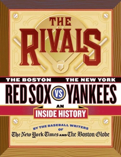 Bob Ryan, Jackie McMullan, George Vecsey, Dave Anderson, Robert Lipsyte, Dan Shaughnessy - Rivals, E-bok