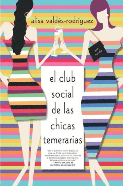 Alisa Valdes-Rodriguez - El club social de las chicas temerarias, E-bok