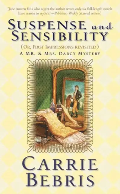 Carrie Bebris - Suspense and Sensibility or, First Impressions Revisited, E-bok. Tillgänglighet: Lägg i varukorg