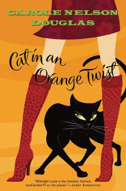 Carole Nelson Douglas - Cat in an Orange Twist, E-bok