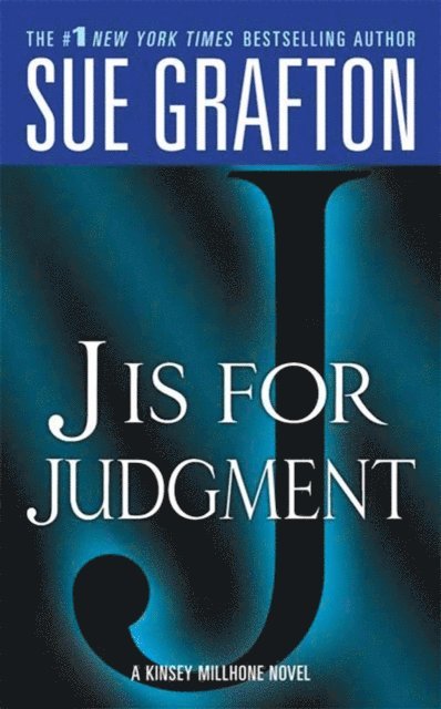 Sue Grafton - &quote;J&quote; is for Judgment, E-bok