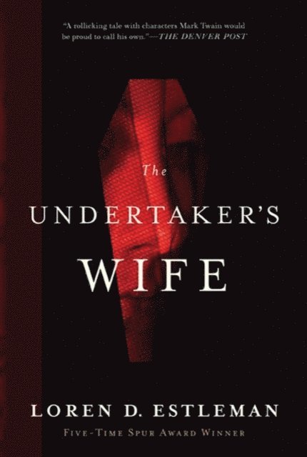 Loren D. Estleman - Undertaker's Wife, E-bok
