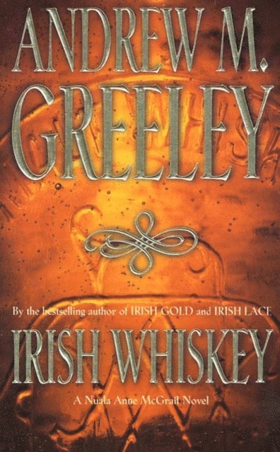 Andrew M. Greeley - Irish Whiskey, E-bok
