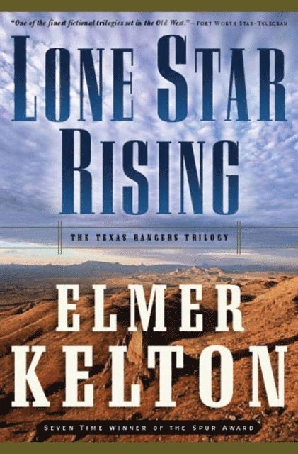 Elmer Kelton - Lone Star Rising, E-bok