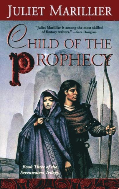 Juliet Marillier - Child of the Prophecy, E-bok
