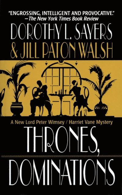 Jill Paton Walsh, Dorothy L. Sayers - Thrones, Dominations, E-bok