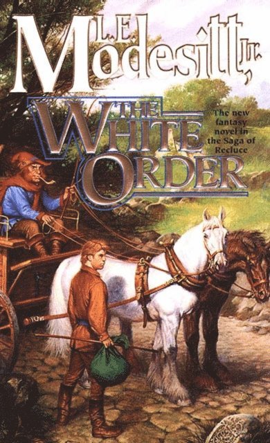 Jr. L. E. Modesitt - White Order, E-bok