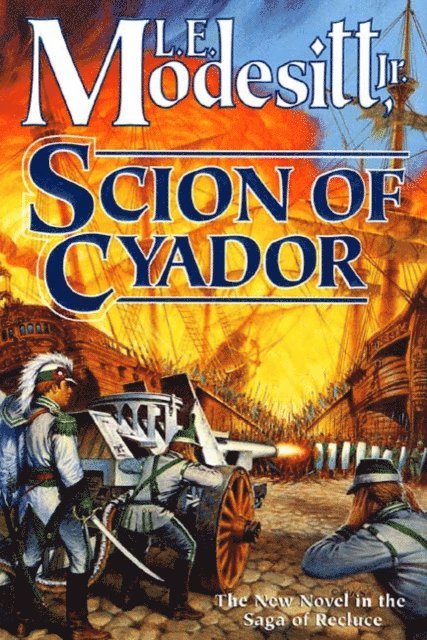 Jr. L. E. Modesitt - Scion of Cyador, E-bok