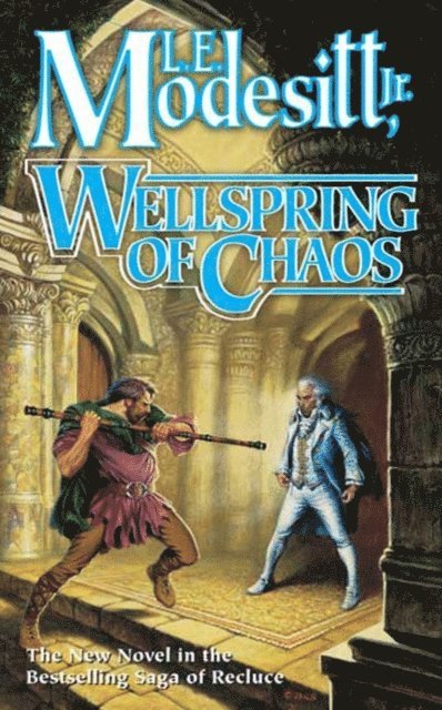 Jr. L. E. Modesitt - Wellspring of Chaos, E-bok