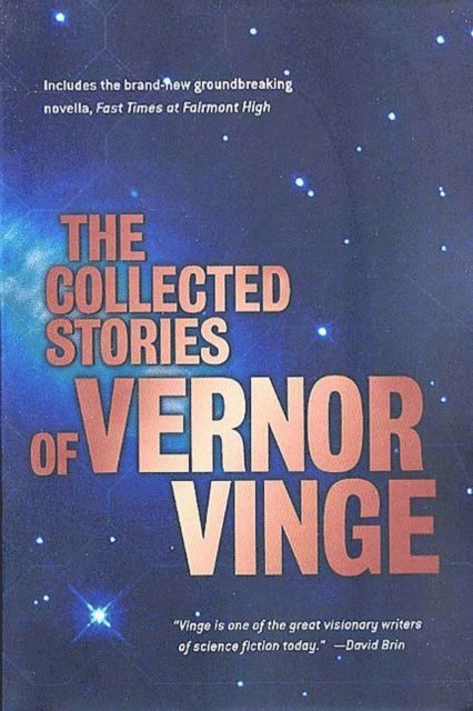 Vernor Vinge - Collected Stories of Vernor Vinge, E-bok