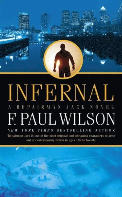 F. Paul Wilson - Infernal, E-bok