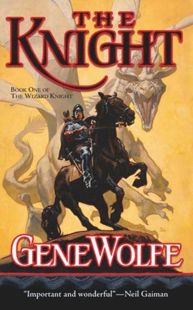 Gene Wolfe - Knight, E-bok