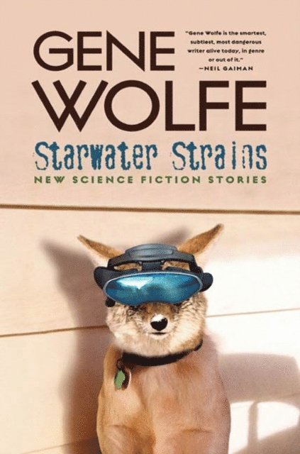 Gene Wolfe - Starwater Strains, E-bok