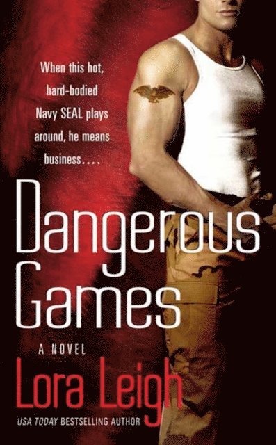 Lora Leigh - Dangerous Games, E-bok