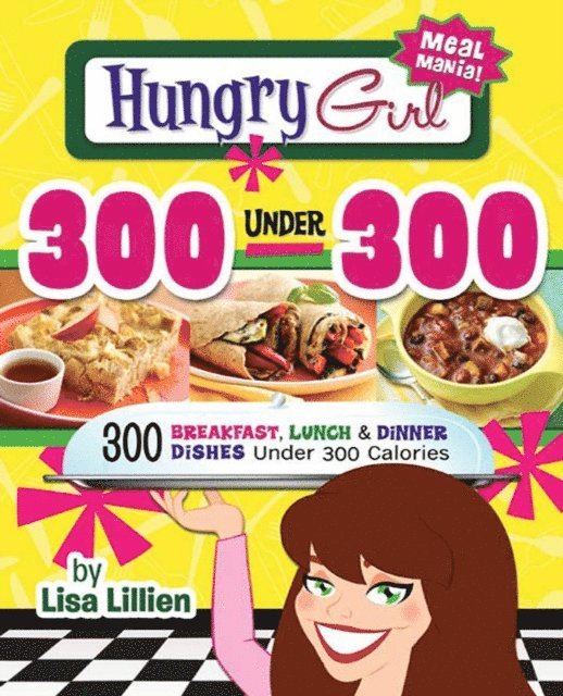 Lisa Lillien - Hungry Girl 300 Under 300, E-bok. Tillgänglighet: Lägg i varukorg