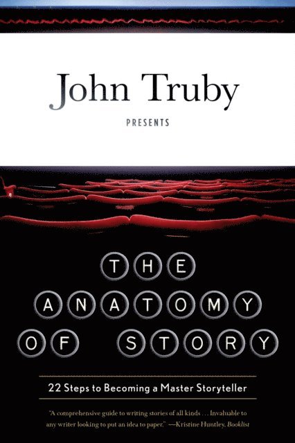 John Truby - Anatomy of Story, E-bok