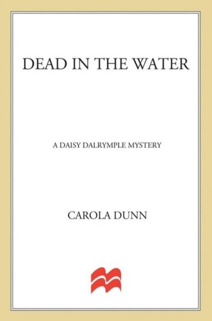 Carola Dunn - Dead in the Water, E-bok