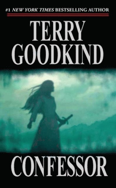 Terry Goodkind - Confessor, E-bok