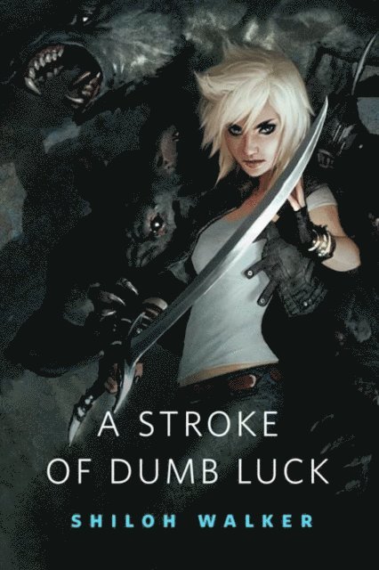 Stroke of Dumb Luck
