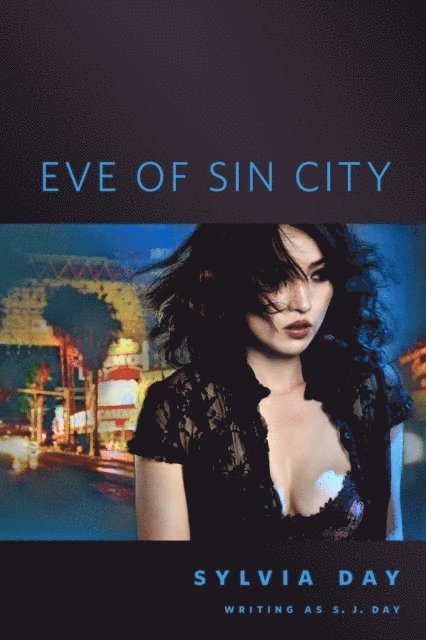 Sylvia Day, S. J. Day - Eve of Sin City, E-bok
