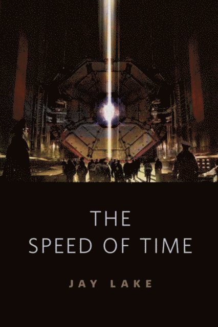 Jay Lake - Speed of Time, E-bok