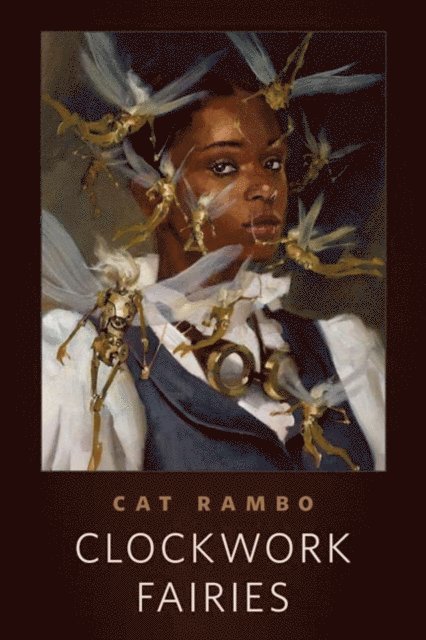 Cat Rambo - Clockwork Fairies, E-bok