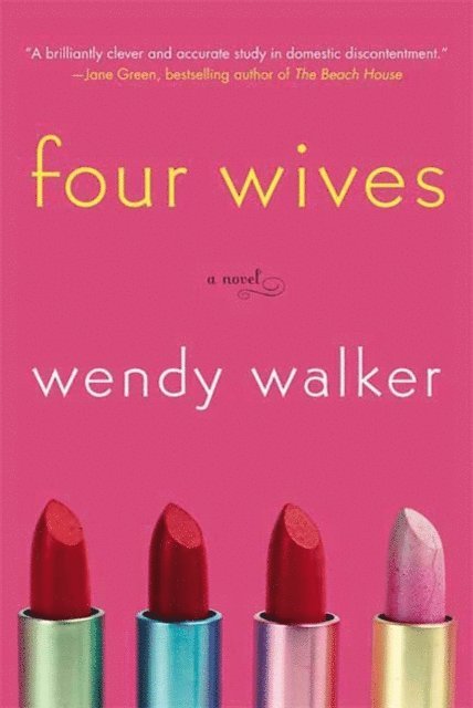 Wendy Walker - Four Wives, E-bok