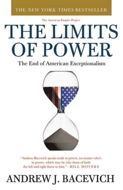 Andrew Bacevich - Limits of Power, E-bok