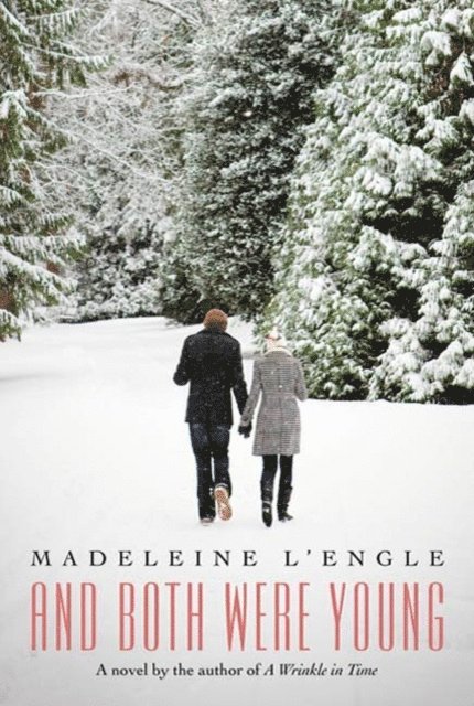 Madeleine L'Engle - And Both Were Young, E-bok