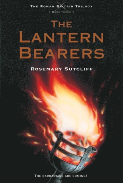 Rosemary Sutcliff - Lantern Bearers, E-bok