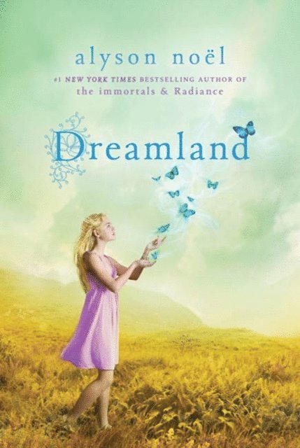 Alyson Noel - Dreamland, E-bok