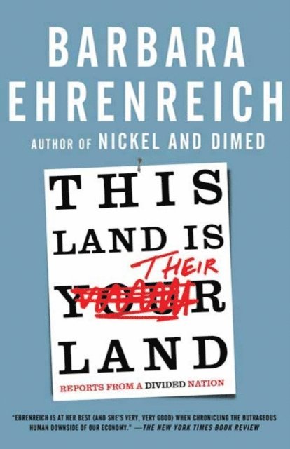 Barbara Ehrenreich - This Land Is Their Land, E-bok