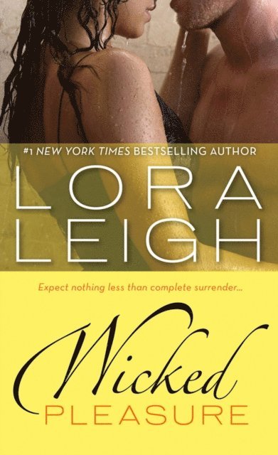 Lora Leigh - Wicked Pleasure, E-bok