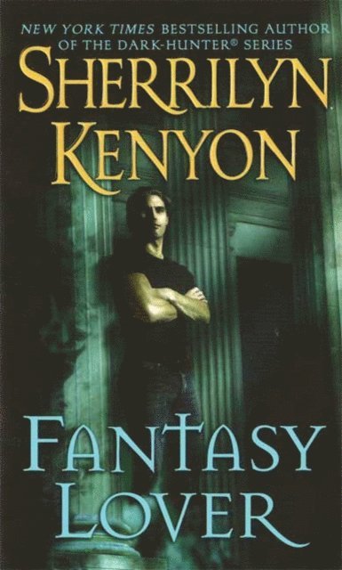 Sherrilyn Kenyon - Fantasy Lover, E-bok