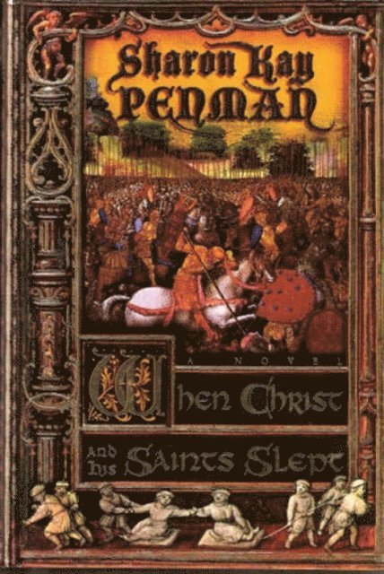 Sharon Kay Penman - When Christ and His Saints Slept, E-bok