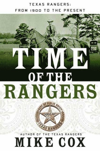 Mike Cox - Time of the Rangers, E-bok