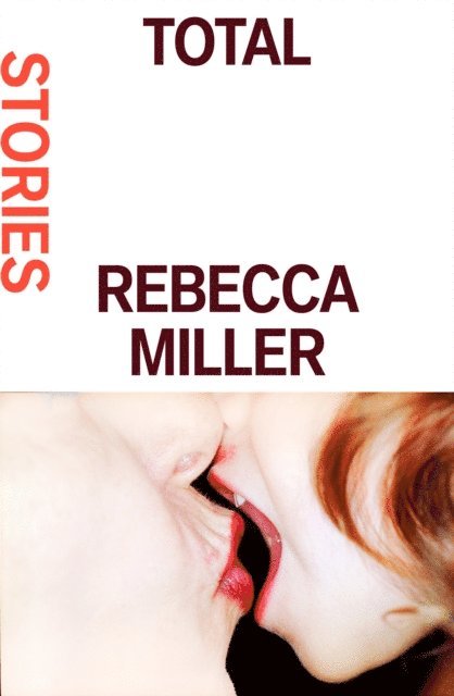 Rebecca Miller - Total, E-bok