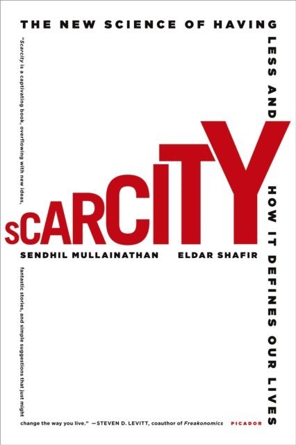 Eldar Shafir, Sendhil Mullainathan - Scarcity, E-bok