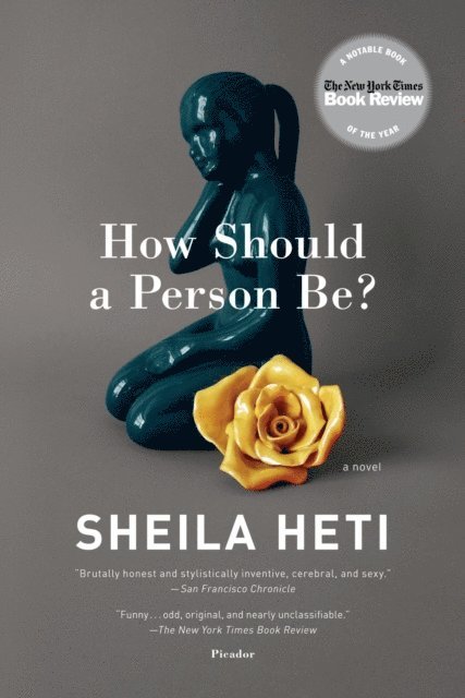 Sheila Heti - How Should a Person Be?, E-bok
