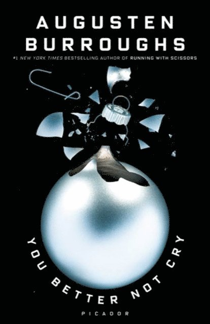Augusten Burroughs - You Better Not Cry, E-bok