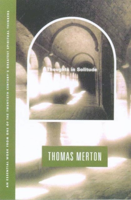 Thomas Merton - Thoughts In Solitude, E-bok