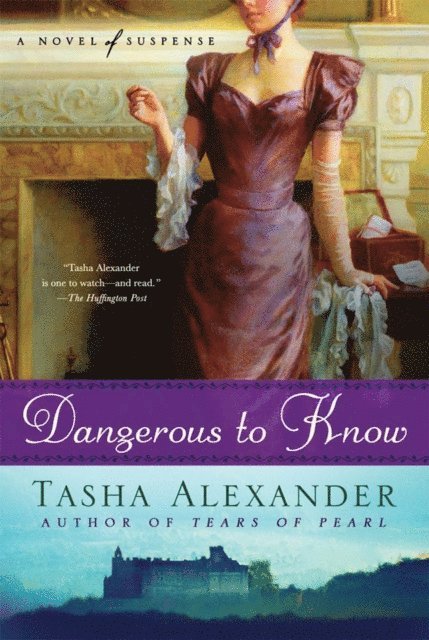 Tasha Alexander - Dangerous to Know, E-bok