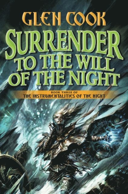 Glen Cook - Surrender to the Will of the Night, E-bok