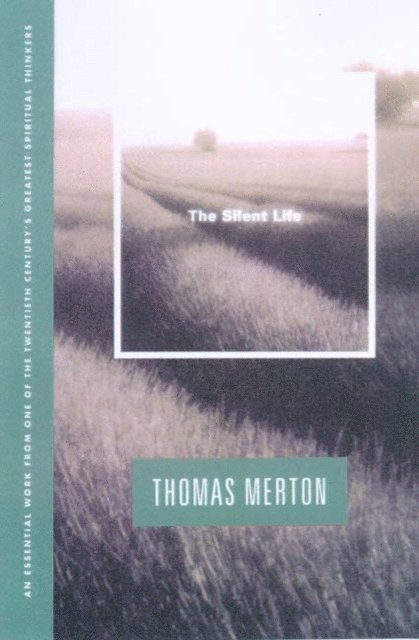 Thomas Merton - Silent Life, E-bok