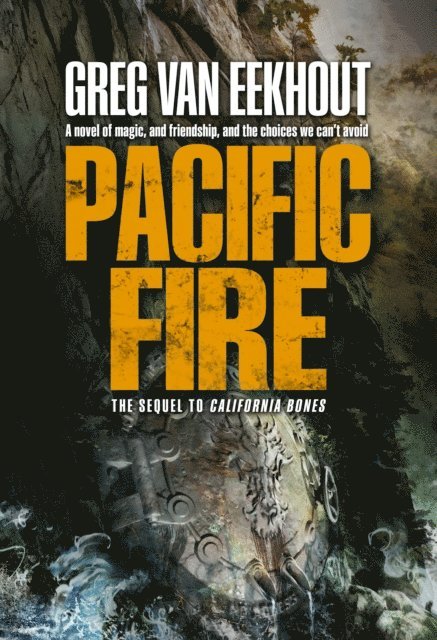 Greg van Eekhout - Pacific Fire, E-bok