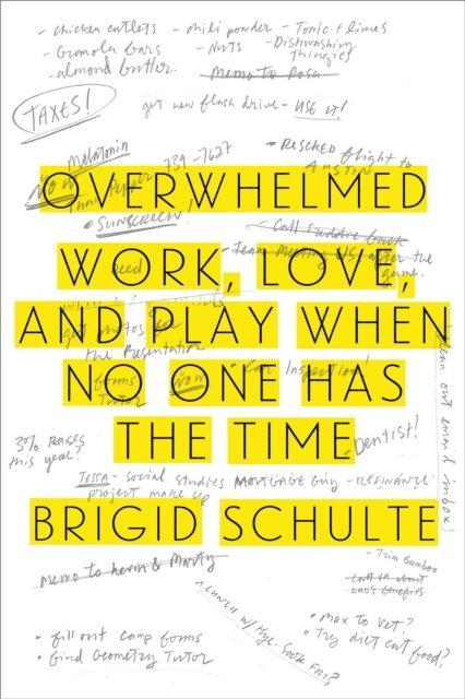 Brigid Schulte - Overwhelmed, E-bok