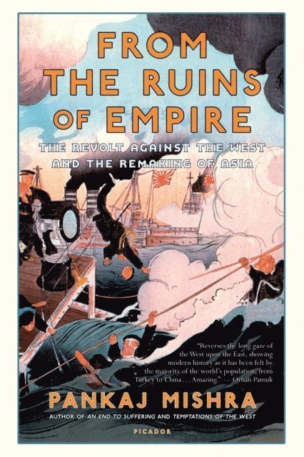 Pankaj Mishra - From the Ruins of Empire, E-bok