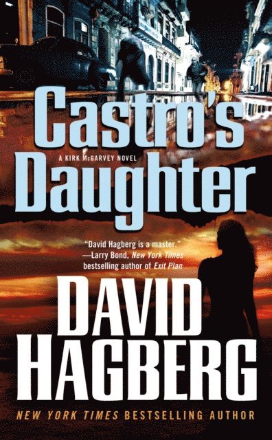 David Hagberg - Castro's Daughter, E-bok