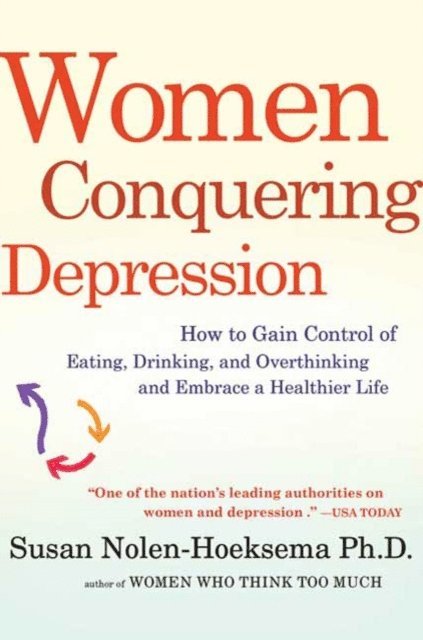 Susan Nolen-Hoeksema - Women Conquering Depression, E-bok